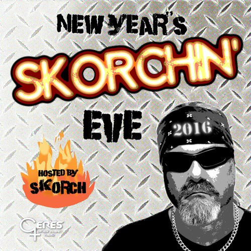 New Year’s Skorchin’ Eve! (With Skorch!)